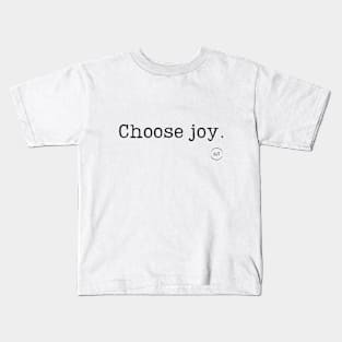 Choose Joy 0.1 Kids T-Shirt